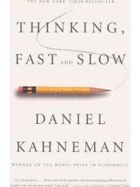 Thinking, Fast and Slow