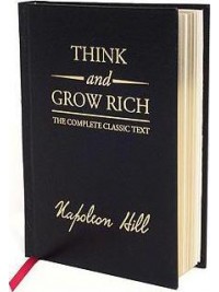Think and Grow Rich Deluxe Edition : The Complete Classic Text