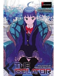 The Isolator, Vol. 1 (light novel) : The Biter